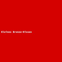 Kleines Bronze-Kissen