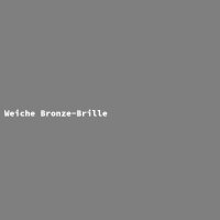 Weiche Bronze-Brille