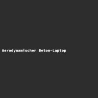 Aerodynamischer Beton-Laptop