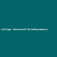 Luftiger Kunststoff-Briefbeschwerer