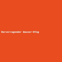 Hervorragender Wasser-Ring