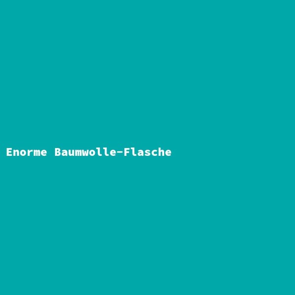 Enorme Baumwolle-Flasche