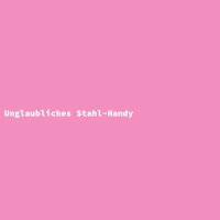 Unglaubliches Stahl-Handy