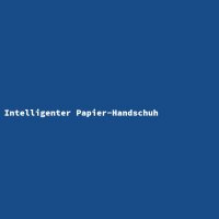 Intelligenter Papier-Handschuh