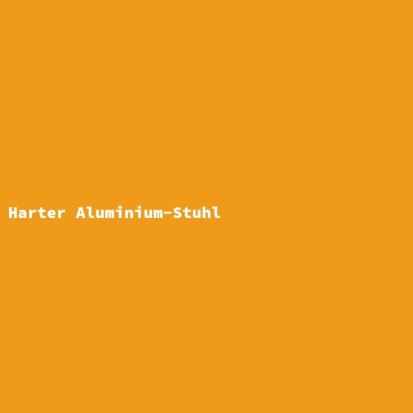 Harter Aluminium-Stuhl
