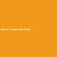 Harter Aluminium-Stuhl
