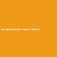 Aerodynamisches Papier-Messer