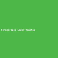 Schmieriges Leder-Tanktop